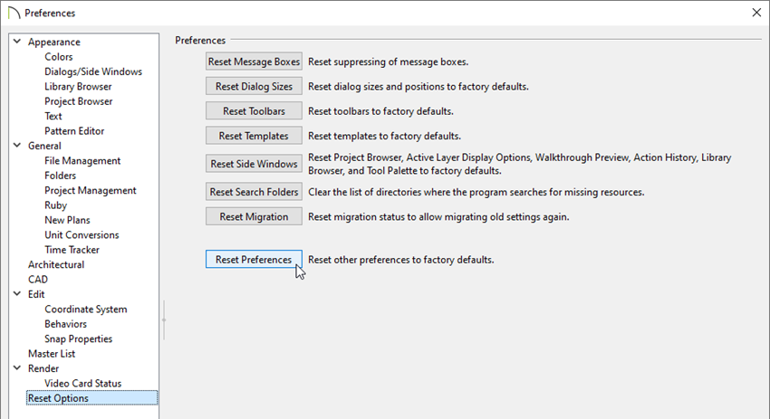 Click on the Reset Preferences button located on theReset Options panel of the Preferences dialog