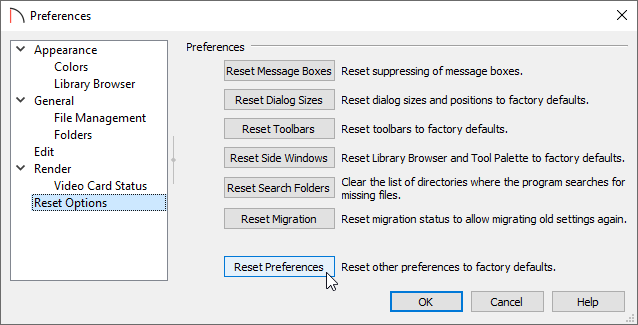 Click on the Reset Preferences button located on theReset Options panel of the Preferences dialog