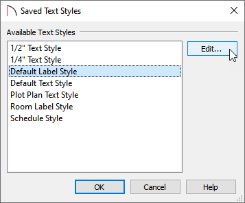 Saved Text Styles dialog with Default Label Style selected to be edited