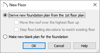 New Floor dialog where the foundation can be derived from the first floor plan