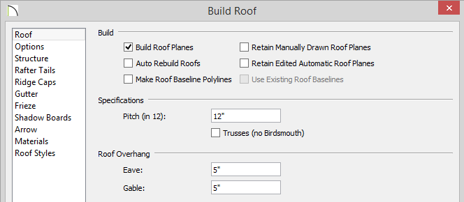 Build Roof Build Roof dialog with Build Roof Planes checked, 12 entered for the Pitch, and 5 inches set for Eave and Gable Roof Overhang