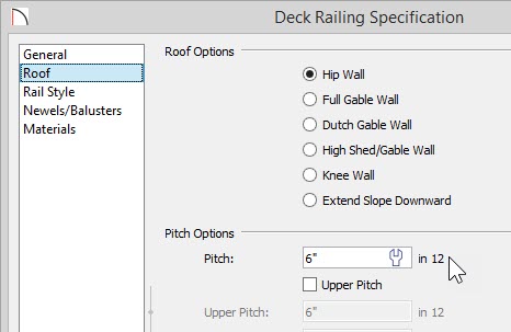 Deck Railing Specification Deck Railing Specification dialog with 6” in 12” Pitch specified on the Roof panel