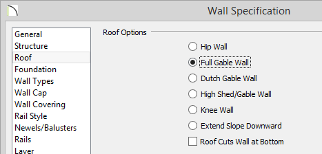 Wall Specification - Roof panel Wall Specification dialog with Full Gable Wall selected on the Roof panel