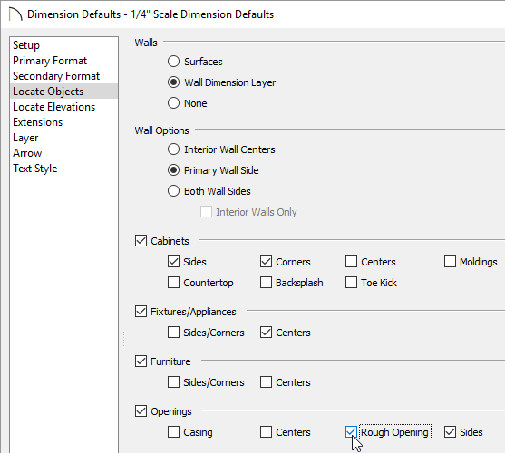 Rough Opening Option in Dimension Defaults Rough opening in locate objects under dimention defaults