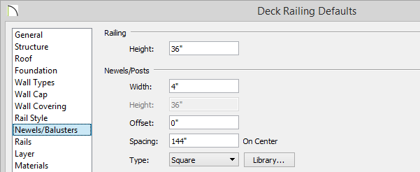 Deck Railing Defaults Deck Railing Defaults, Newels/Balusters panel, Width set to 4 inches and Spacing set to 144 inches