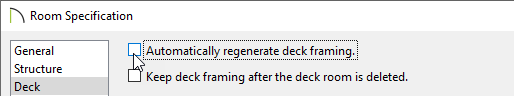 Turning off Automatically regenerate deck framing in the Room Specification dialog