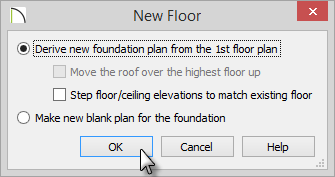 New Floor New Floor dialog with Derive new foundation plan from the 1st floor plan option selected