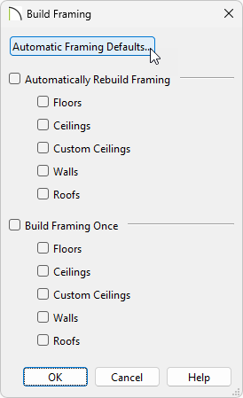 In the Build Framing dialog click Automatic Framing Defaults.